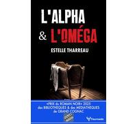 L'Alpha et l'Oméga - Estelle Tharreau - Taurnada - Poche - Roman