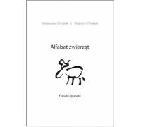 L'alphabet des animaux - Małgorzata Chrobak (Buch auf Polnisch)