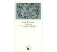 L'Alphabet des aveux Jean Hugo (Auteur), Jean Hugo (Illustration), Louise De Vilmorin (Auteur)