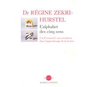 L'alphabet des cinq sens - Régine Zekri-Hurstel - Robert Laffont - broché - Essai