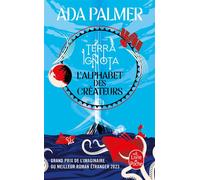 L'Alphabet des créateurs (Terra Ignota, Tome 4) - Ada Palmer - Lgf - Poche - Roman