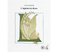L'Alphabet des fleurs Ottilia Adelborg (Auteur)