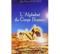 L'alphabet du corps humain, tome 1