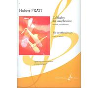 PRATI HUBERT - L'ALPHABET DU SAXOPHONISTE
