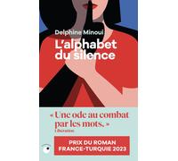 L'Alphabet du silence - Delphine Minoui - Collection Proche - Poche - Roman