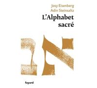 L'Alphabet sacré - Josy Eisenberg - Fayard - broché - Essai