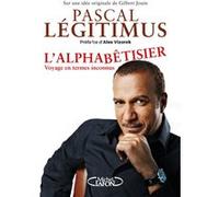 L'alphabêtisier Pascal Légitimus (Auteur), Alex Vizorek (Préface)
