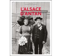 L'Alsace d'Antan