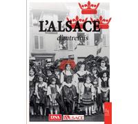 L'Alsace d'autrefois