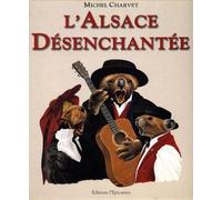 L'Alsace désenchantée