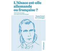 L'Alsace est-elle allemande ou française ? - Numa Denis Fustel de Coulanges - De L'eclaireur - broché - Essai