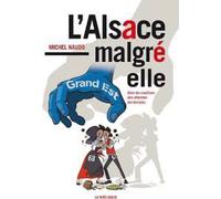 L'alsace Malgre-Elle