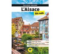 L'Alsace pour les Nuls, 2e éd Astrid RUFF (Auteur), Pierre Kretz (Auteur), Jean-Joseph Julaud (Directeur éditorial)