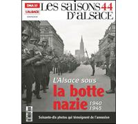 L'Alsace sous la botte nazie, 1940-1945 - Collectif - Dernieres Nouvelles D'alsace - broché - Revue