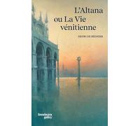 L'Altana ou la vie vénitienne
