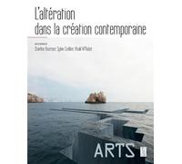 L'altération dans la création contemporaine - Charline Bourcier - Publication Universite Provence - broché - Essai