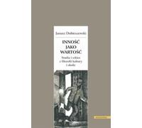 L'altérité comme valeur. - Janusz Dobieszewski (Littérature et philosophie en polonais)