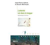 L'alterité est dans la langue : psychanalyse et écriture