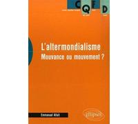 L'altermondialisme. Mouvance ou mouvement ? - Emmanuel Allait - Ellipses - broché - Essai