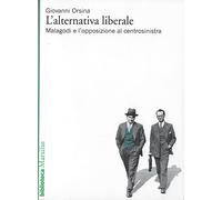 L'alternativa liberale. Malagodi e l'opposizione al centrosinistra