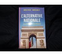 L'alternative nationale : Les priorités du Front national (Collection Idées en poche)