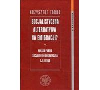 L'alternative socialiste en exil - Krzysztof Tarka (Buch auf Polnisch)