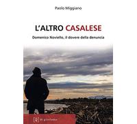 L'altro casalese. Domenico Noviello, il dovere della denuncia