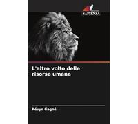 L'altro volto delle risorse umane