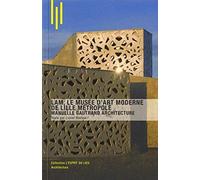 LAM, le musée d'art moderne de Lille Métropole - Manuelle Gautrand architecture