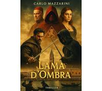 LAMA D'OMBRA: LA SETTA DEL LEONE