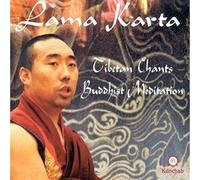 Lama Karta - Tibetan Chants Buddhist Meditation