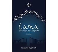 Lama, l'héritage des Templiers