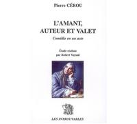 L'amant, auteur et valet: Comédie en un acte
