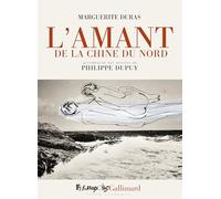 Marguerite Duras & Philippe Dupuy – L'amant de la Chine du Nord – Broché – Bande dessinée
