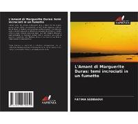 L'amant Di Marguerite Duras: Temi Incrociati In Un Fumetto