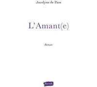 L'Amant(e) Jocelyne De Pass (Auteur)