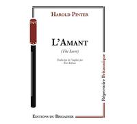 L'Amant - Harold Pinter - Du Brigadier Editions - broché - Théâtre