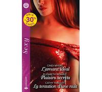L'amant idéal - Plaisirs secrets - La tentation d'une nuit - Cindi Myers - Harlequin - Poche - Roman
