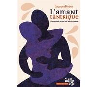 L'amant tantrique Jacques Ferber (Auteur)
