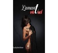L'amant virtuel - Ludydechine - Le Lys Bleu - broché - Essai