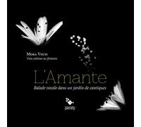Parat – L'Amante : Balade vocale dans un jardin de cantiques