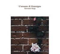 L'amante di Gramigna