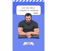 L'amante di Gramigna di Giovanni Verga: Novella