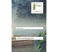 L'Amante-Religieuse - Claude Mercutio - Muse Editions - broché - Roman