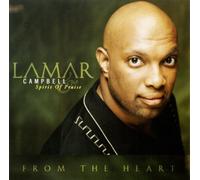 Lamar Campbell & Spirit of Praise - The from Heart