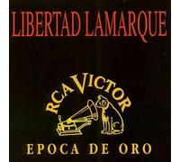 Lamarque, Libertad - Epoca De Oro