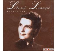 Lamarque, Libertad - Madreselva