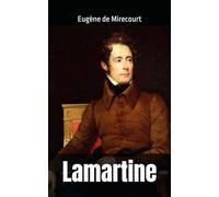 Lamartine: Eugène de Mirecourt