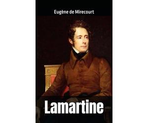 Lamartine: Eugène de Mirecourt