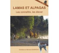 Lamas et alpagas Les connaître, les élever - Christiane Giudicelli - Giudicelli - broché - Guide